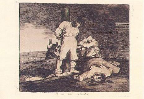 Non c'è rimedio, dipinto di Francisco Goya Non c'è rimedio, dipinto di Francisco Goya